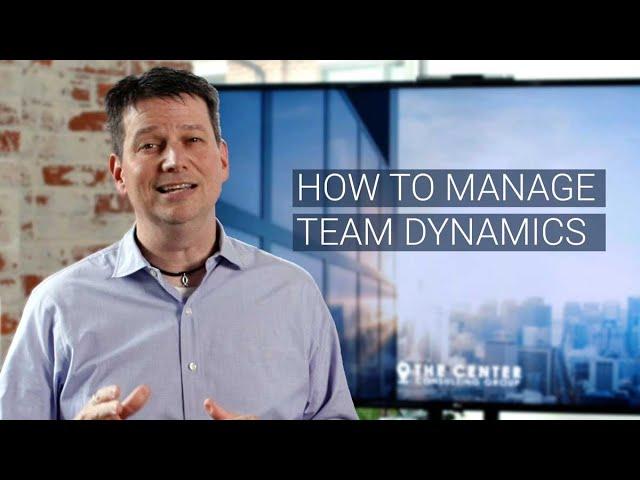 Effective Teams: How to Manage Team Dynamics