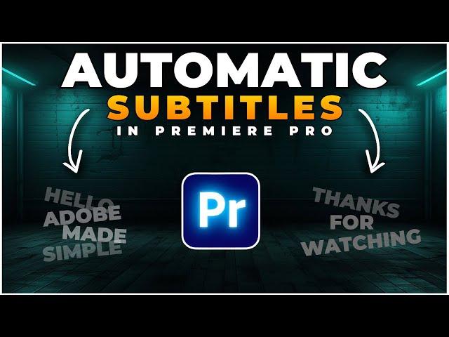 How To Add AUTOMATIC SUBTITLES In Premiere Pro