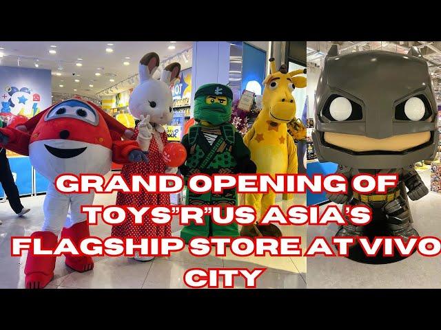 GRAND OPENING OF TOYS”R”US ASIA’S FLAGSHIP STORE AT VIVO CITY SHOPPING MALL SINGAPORE |Toys”R”us|