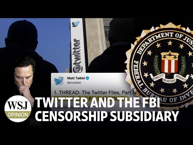 Twitter and the FBI Censorship Subsidiary | Review & Outlook: WSJ Opinion