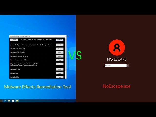 Malware Effects Remediation Tool - Demo, vs NoEscape.exe