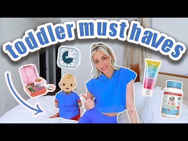 MY TODDLER 25+ MUST HAVES  Ages 1-3