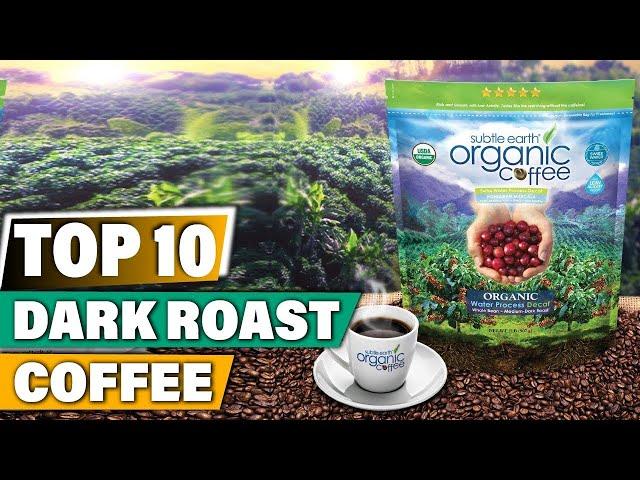  Top 5: Best Dark Roast Coffee In The World 2023 [Reviewed & Buying Guide]