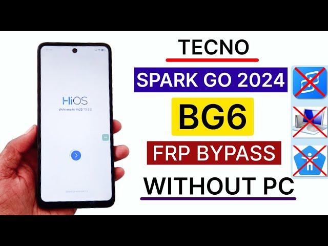 (BG6)-Tecno Spark Go 2024 Frp Bypass Without Activity Launcher-Without PC