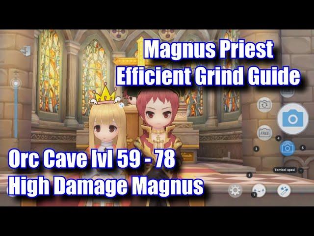 Magnus Priest for Grinding Orc Cave lvl 59 - 78 Guide ~ Ragnarok Origin