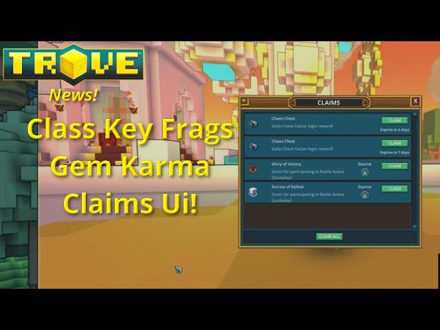 [Trove] Class Key Fragments - Gem Karma - Claims Ui! Trove News