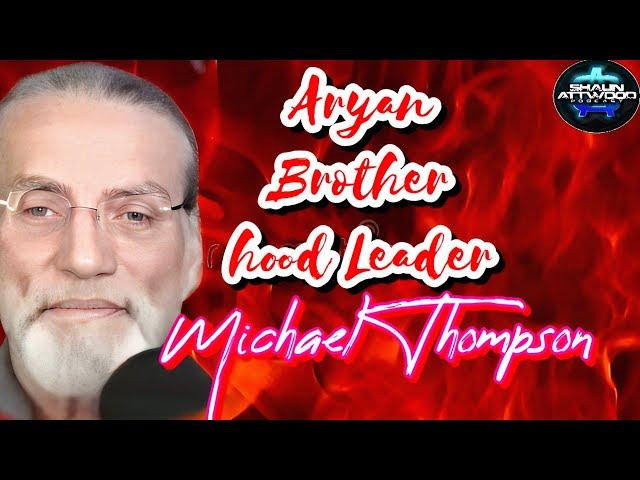 Surviving 45 Years In California Prison: Aryan Brotherhood Leader Michael Thompson