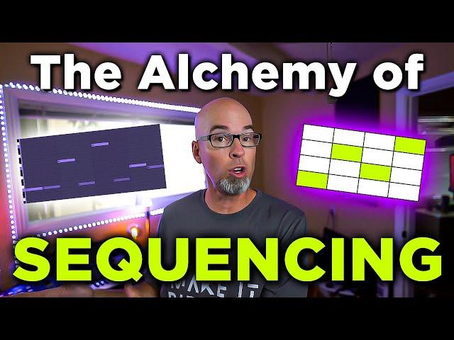 The Alchemy of Sequencing (Tips for Ethereal Bliss!)