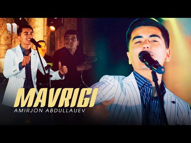 Amirjon Abdullayev - Mavrigi (Official Music Video)