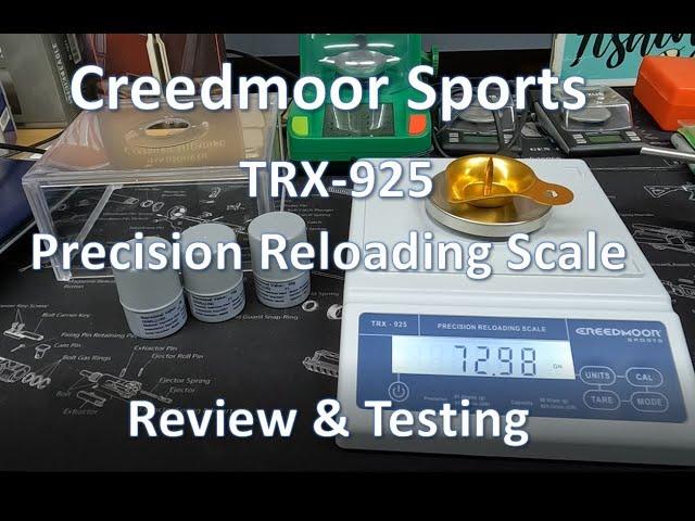 Creedmoor TRX 925 Precision Reloading Scale Review & Testing