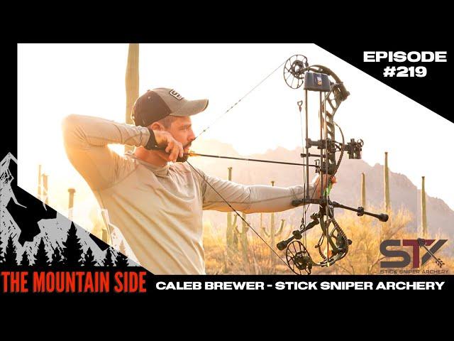 #219 Caleb Brewer - (Ret.) Army Green Beret | Bow Hunter | Stick Sniper Archery