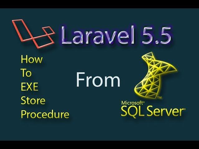 Laravel 5.5 Execute Store Procedure SQL Server