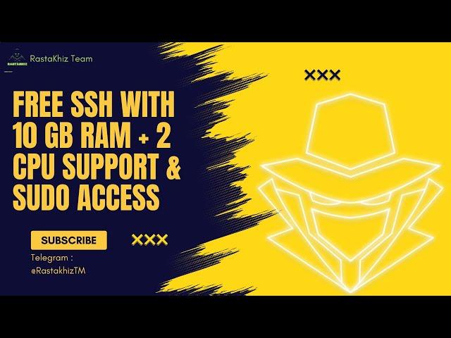  How to Get FREE SSH with 10 GB RAM + 2 CPU Support & Sudo Access - Unlimited 