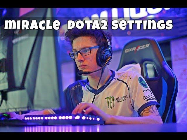 Miracle- Dota2 Settings