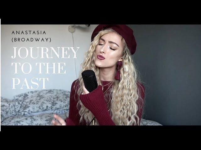 Journey To The Past (Cover) Anastasia - Broadway