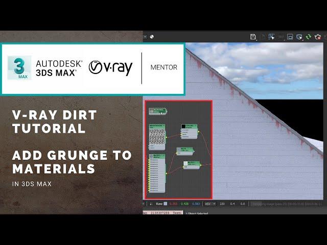 VRay Dirt Tutorial | Use V-Ray 5 Dirt Maps To Add Streaks and Grunge to Materials in 3ds Max