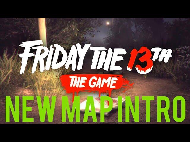 New Game Intro! Friday The 13th: The Game (NEW MAPS)