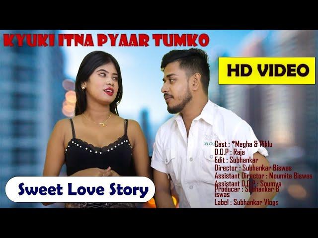 Kyuuki Itnav Pyaar Tuumko  | Love Story | Misti | Official Music Video  | Subir Creation Official