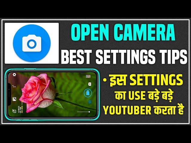 Open Camera Settings| Open Camera Settings For YouTube Videos | Open Camera Kaise Use Karen️