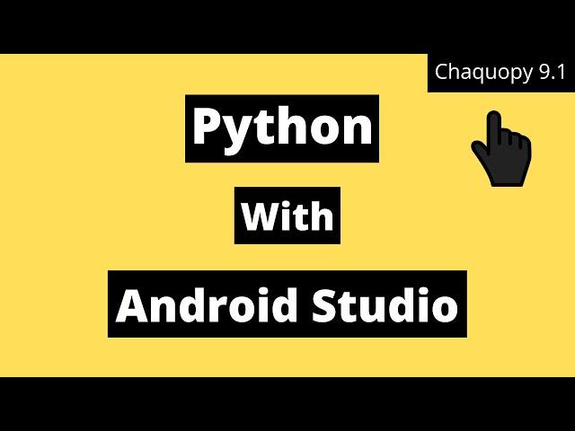 Chaquopy 9.1 Setup | Python With Android Studio | 2021