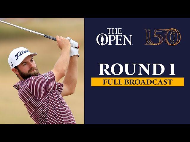 Full Broadcast | The 150th Open at St Andrews | Round 1