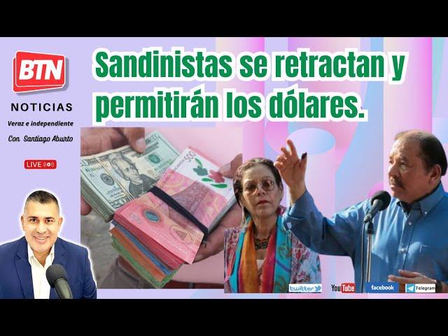 En Vivo: Sandinistas se retractan y permitirán los dólares. 04 Dic 2024.