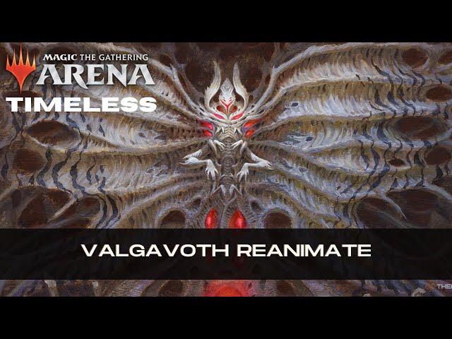 Valgavoth Reanimator #Duskmourn | Timeless | MTG Arena