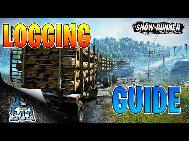 Snowrunner Logging Guide