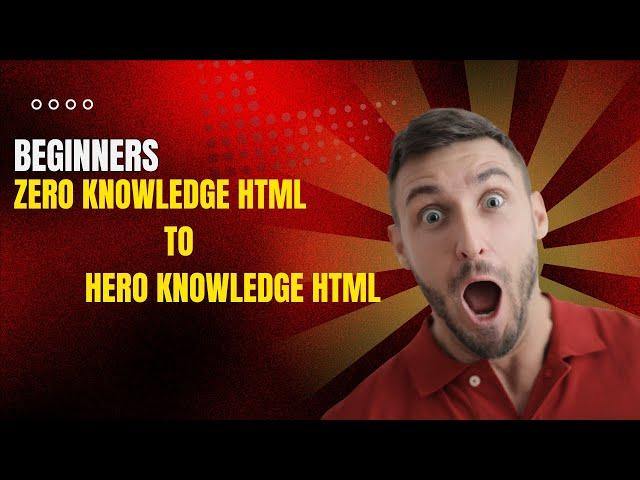 " Zero to Hero in HTML | Beginner's Guide to Master HTML "