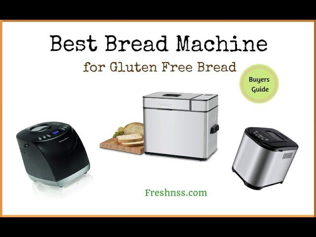 Best Bread Machine for Gluten Free Bread (2022 Buyers Guide)
