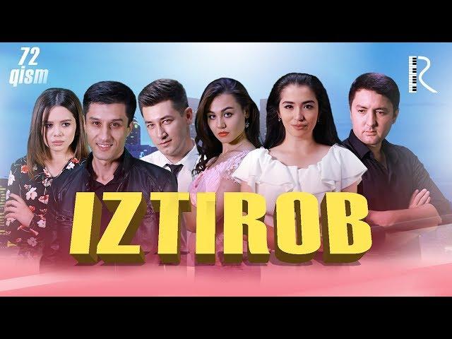 Iztirob (milliy serial) | Изтироб (миллий сериал) 72-qism