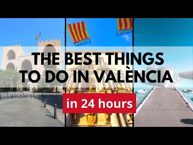 19 Essential Things To Do In Valencia Spain (in 24 hours)