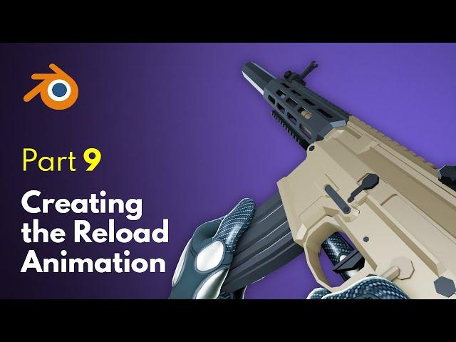 Creating the Reload Animation in Blender | Unreal Engine 5 FPS Game Tutorial #9