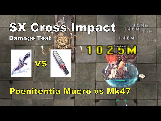 [BB iRO] SX CI - Damage Test - "Poenitentia Mucro vs MK47" - IRO Chaos