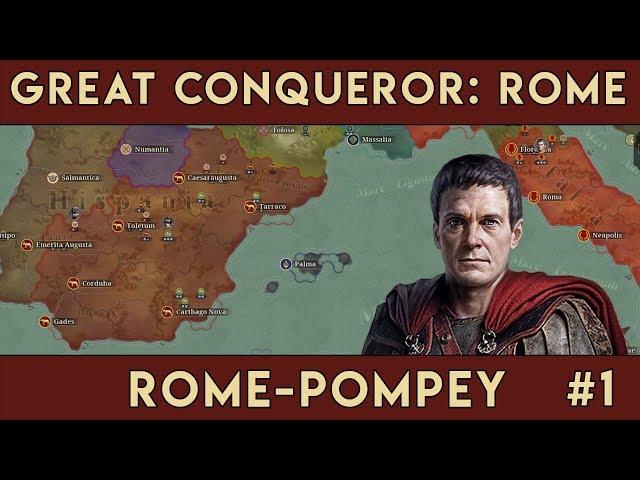 Rome-Pompey [Conquest: Caesar Time] Great Conqueror Rome