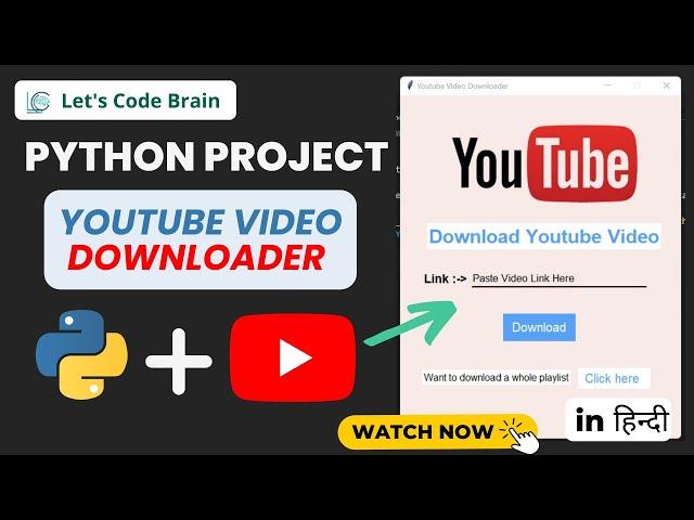 part-1, YouTube Video Downloader using Python  GUI  Project| #Pythonproject #pytube #letscodebrain