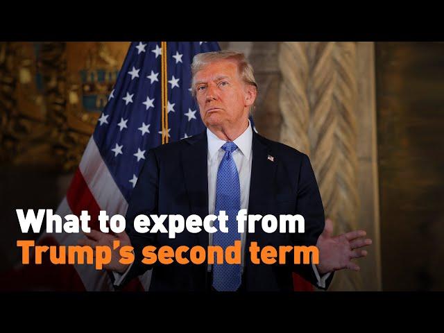 What to expect from Trump’s second term