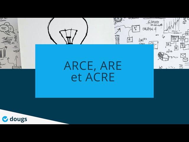 Comprendre enfin le fonctionnement de l’ARCE, l’ARE et l’ACRE - #Webinar - Dougs Compta