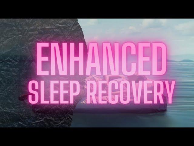 enhanced sleep recovery (morphic field)