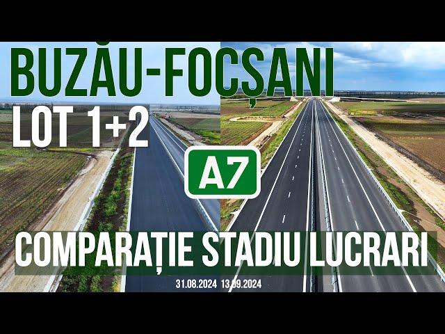 AUTOSTRADA A7 Buzău - Focșani | lot 1+2 Buzau - Râmnicu Sarat 35.4 km | Comparatie 31.08-13.09.2024