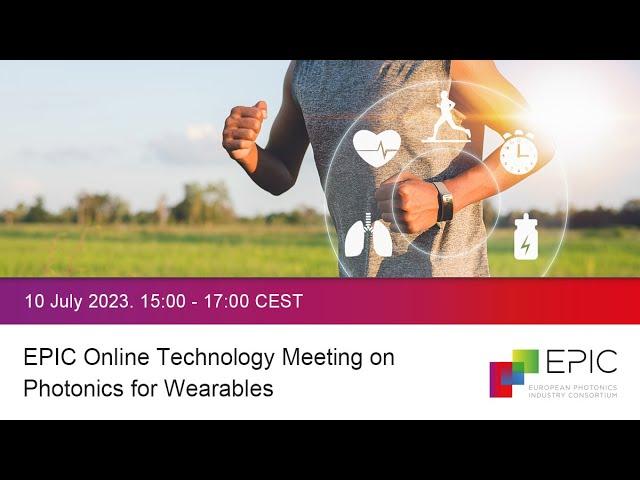 EPIC Online Technology Meeting on Photonics for Wearables