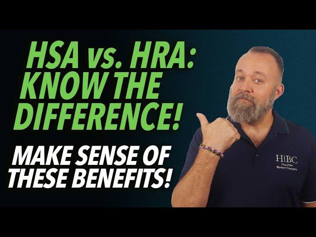 HRA vs HSA:  Know The Difference! | Employee Benefits | Holloway Benefit Concepts