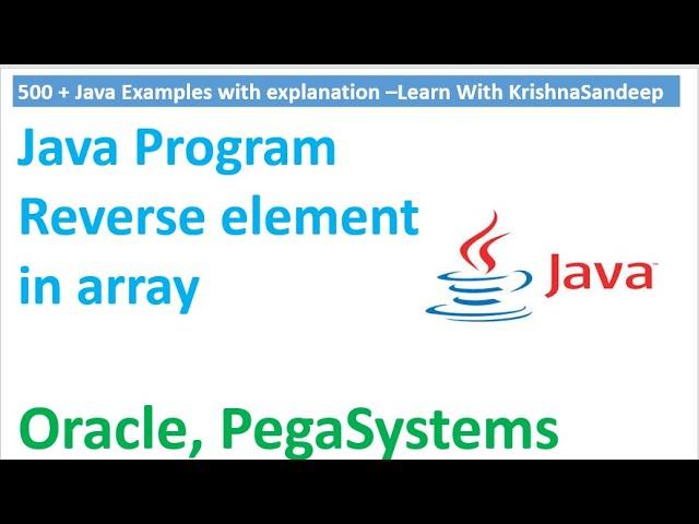 Java program to reverse elements of array | Learn with Krishna Sandeep