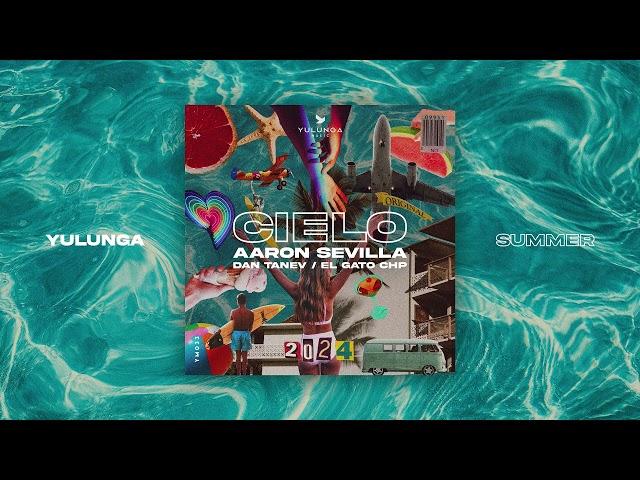 Aaron Sevilla, Dan Tanev, El Gato CHP - Cielo / Afro House