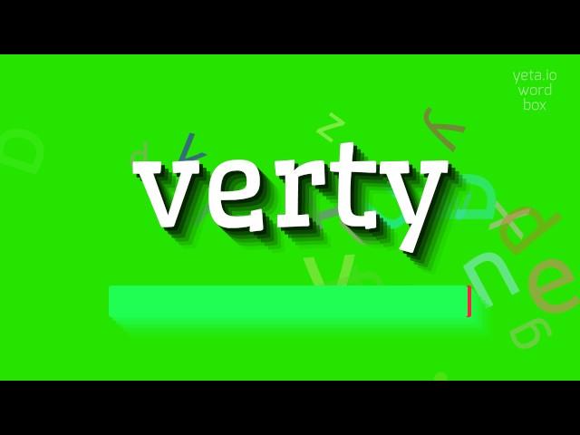 VERTY - How to say Verty?