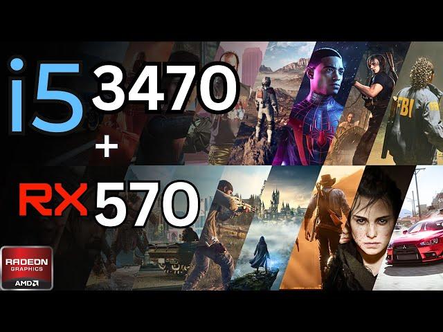 Intel i5 3470 + AMD RX 570 8gb Tested in 14 Games (2024) | 1080p