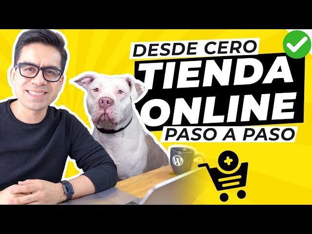 Cómo crear una TIENDA ONLINE desde cero para VENDER PRODUCTOS por internet. Tutorial paso a paso 