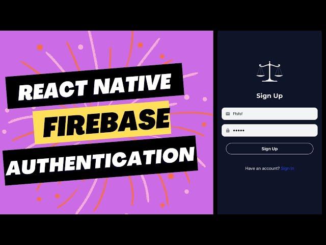 React Native Firebase Email Password Authentication