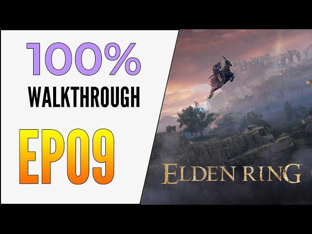 [EP09] Elden Ring 100% Walkthrough - Forlorn Knight Darriwil