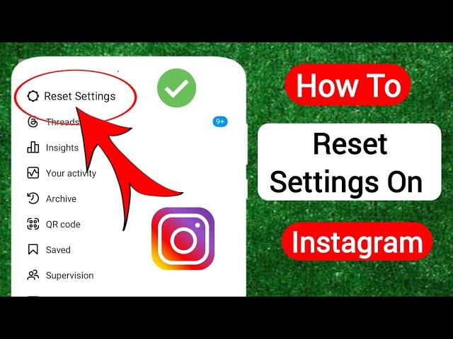 How To Reset Settings On Instagram (New Update) | Instagram New Feature